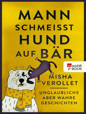 cover image of Mann schmeißt Hund auf Bär